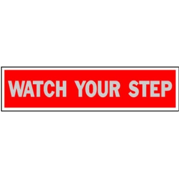 Hy-Ko Hy-Ko Products 440 Red; 2 x 8 in. Watch Your Step Sign - Pack Of 10 474965